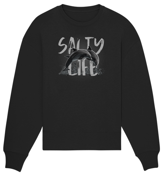 Salty Life "Dolphins"   - Organic Oversize Sweatshirt