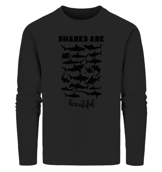 Sharks are beautiful - Organic Sweatshirt